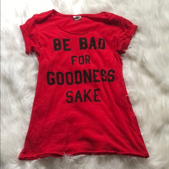 🎒 Be Bad for Goodness Sakes Raw Edge Tee - Picture 2 of 8